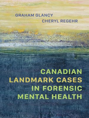 cover image of Canadian Landmark Cases in Forensic Mental Health